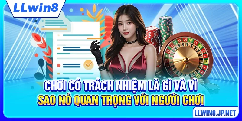 Chơi có trách nhiệm là gì và vì sao nó quan trọng với người chơi