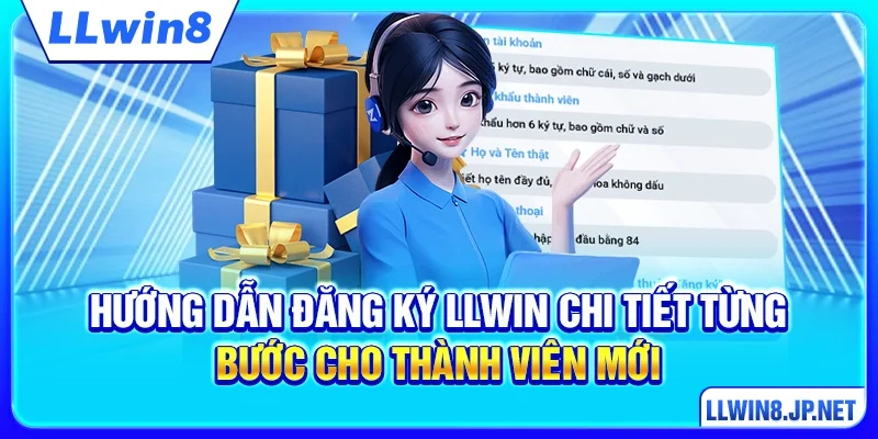 Hướng dẫn đăng ký LLWIN chi tiết từng bước cho thành viên mới