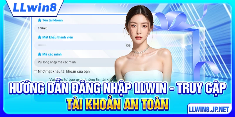 Hướng Dẫn Đăng Nhập LLWIN