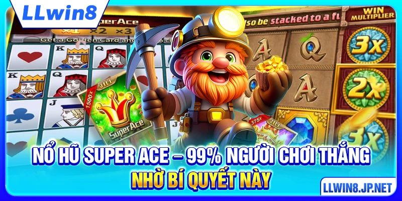 Nổ Hũ Super ACE